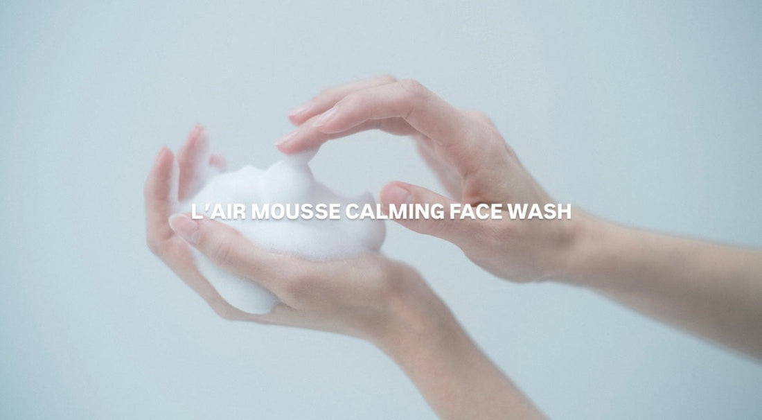 新商品「L’AIR MOUSSE CALMING FACE WASH」発売のお知らせ